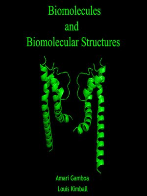 cover image of Biomolecules and Biomolecular Structures